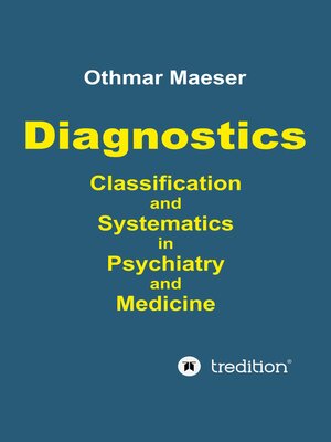 cover image of Diagnostics--Classification and Systematics in Psychiatry and Medicine